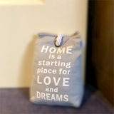 Cute Saying "HOME is a starting place for LOVE and DREAMS" Grey Door Stopper
